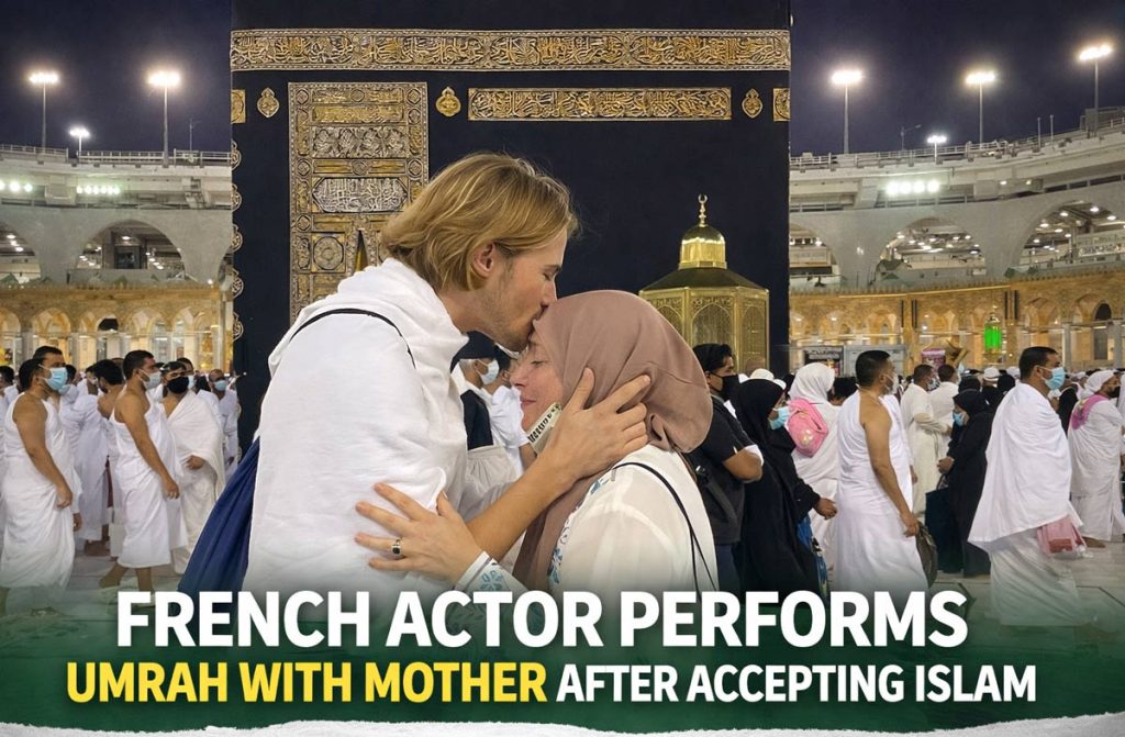 French Actor Dylan Thiry Performs Umrah with Mother After Islam