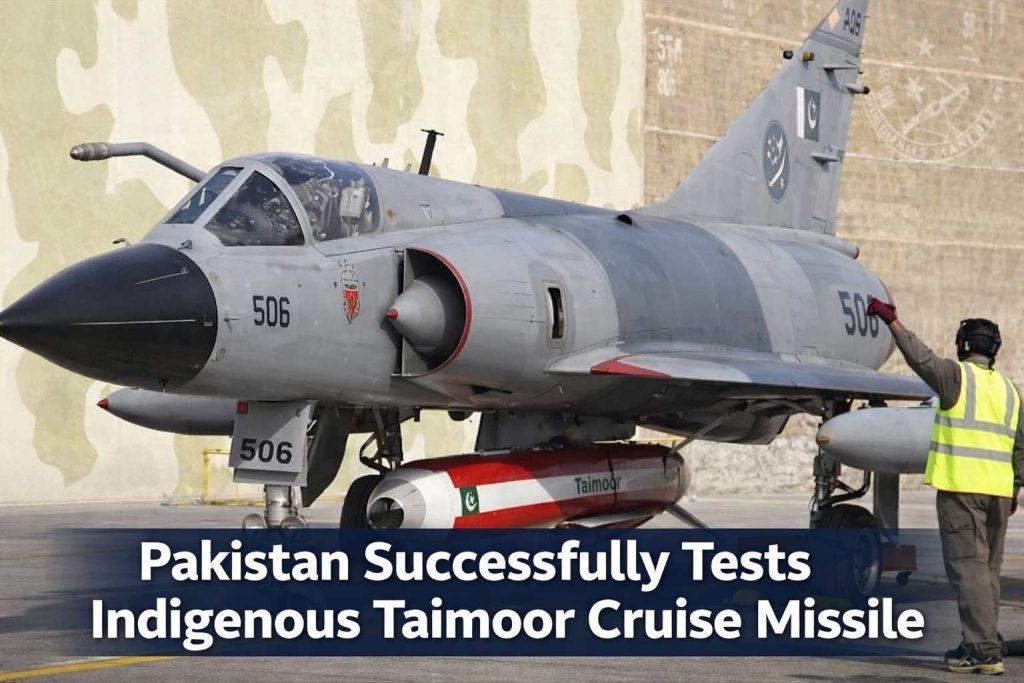 Pakistan Air Force Successfully Tests Indigenous Taimoor Cruise Missile System Pakistan Air Force Successfully Tests Indigenous Taimoor Cruise Missile System