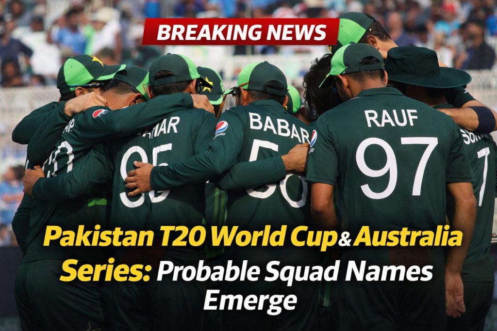 T20 World Cup, Australia Series: Probable Pakistan Squad Names Emerge Pakistan T20 World Cup Squad: Probable Players for Australia Series