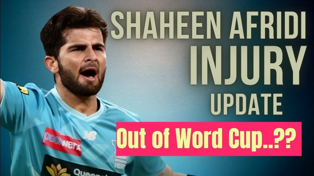 Shaheen Afridi Injury Update: Will Pakistan Star Play in T20 World Cup 2026? Shaheen Afridi Injury Update