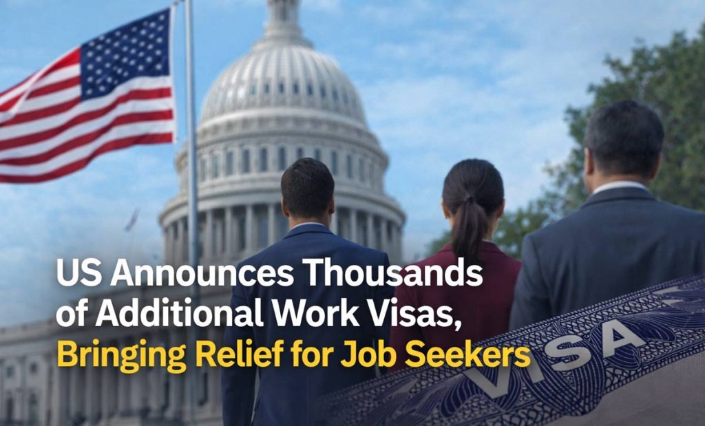 US Announces 65,000 Extra Work Visas for Foreign Workers
