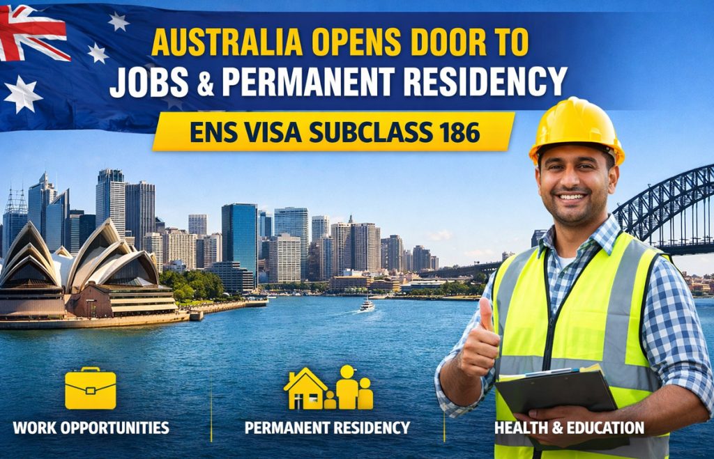 Australia Opens Jobs, PR Pathway Under ENS Visa 186