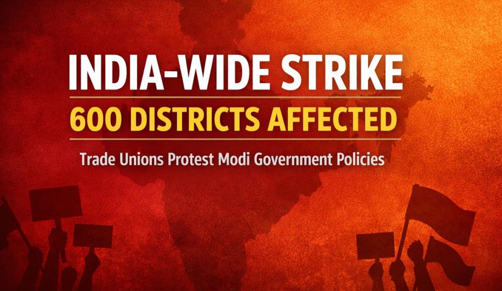 India Gripped by Nationwide Strike Over Modi Govt Policies