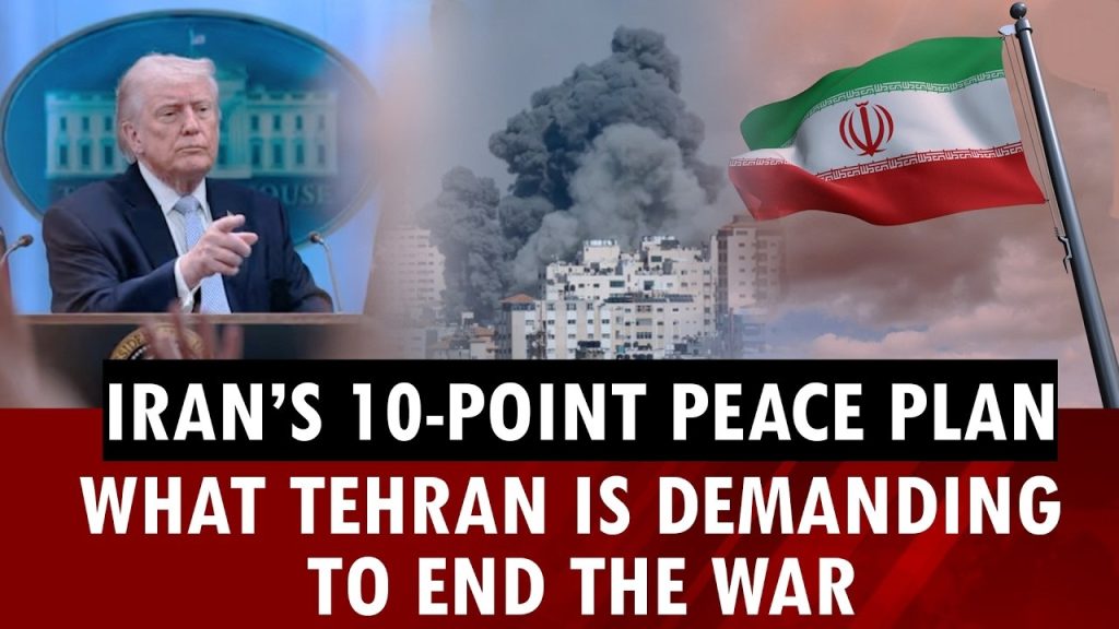 Will Iran 10-Point Peace Plan Shape the Future of US Talks? Iran 10-point peace plan